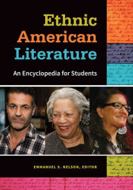 Title: Ethnic American Literature: An Encyclopedia for Students, Author: Emmanuel S. Nelson