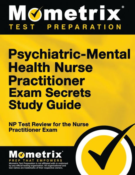 Family Psychiatric & Mental Health Nurse Practitioner Exam Secrets Study Guide