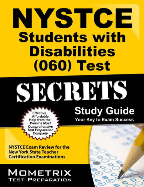 NYSTCE Students with Disabilities (060) Test Secrets Study Guide