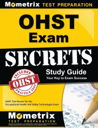Title: OHST Exam Secrets Study Guide, Author: OHST Exam Secrets Test Prep Staff