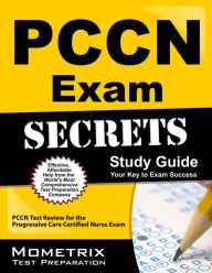 Title: PCCN Exam Secrets Study Guide, Author: PCCN Exam Secrets Test Prep Staff
