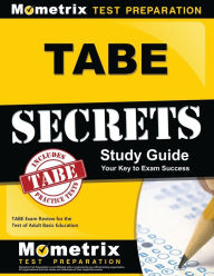 Title: TABE Secrets Study Guide, Author: TABE Exam Secrets Test Prep Staff