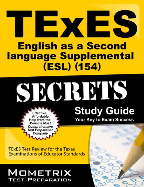 TExES (154) English as a Second Language Supplemental (ESL) Exam Secrets Study Guide