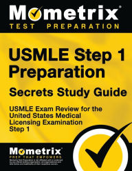 Title: USMLE Step 1 Preparation Secrets Study Guide, Author: USMLE Exam Secrets Test Prep Staff