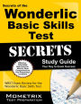 Secrets of the Wonderlic Basic Skills Test Study Guide: WBST Exam Review for the Wonderlic Basic Skills Test