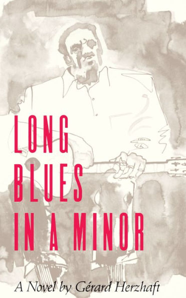 Long Blues in A Minor: A Novel