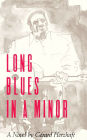 Long Blues in A Minor: A Novel