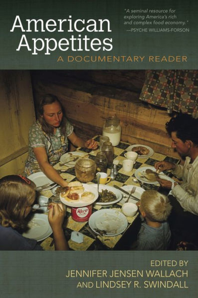 American Appetites: A Documentary Reader