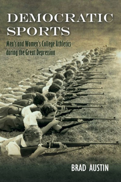 Democratic Sports: Men's and Women's College Athletics during the Great Depression