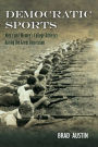 Democratic Sports: Men's and Women's College Athletics during the Great Depression