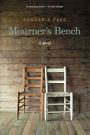 Mourner's Bench: A Novel