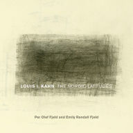 Title: Louis I. Kahn: The Nordic Latitudes, Author: Per Olaf Fjeld