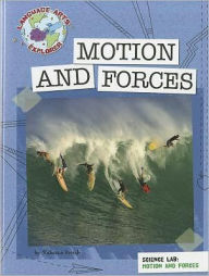 Title: Science Lab: Motion and Forces, Author: Rebecca Hirsch