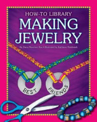 Title: Making Jewelry, Author: Dana Meachen Rau