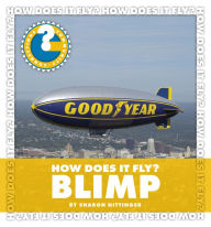 Title: How Does It Fly? Blimp, Author: Sharon Nittinger