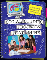 Title: Social Studies Projects that Shine, Author: Sara Wilkie