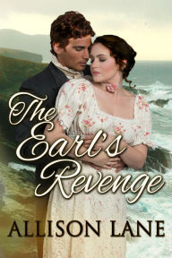 Title: The Earl's Revenge, Author: Allison Lane