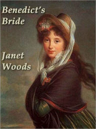 Title: Benedict's Bride, Author: Janet Woods