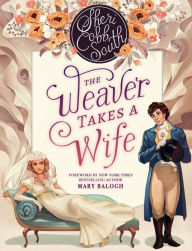 Title: The Weaver Takes a Wife, Author: Sheri Cobb South