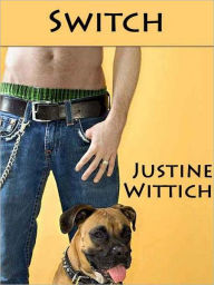 Title: Switch, Author: Justine Wittich