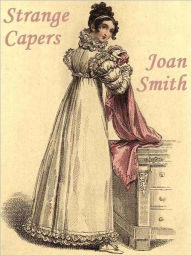 Title: Strange Capers, Author: Joan Smith