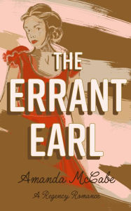 Title: The Errant Earl, Author: Amanda McCabe