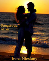 Title: Dangerous Affair, Author: Irena Nieslony