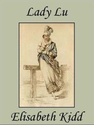 Title: Lady Lu, Author: Elisabeth Kidd