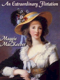 Title: An Extraordinary Flirtation, Author: Maggie MacKeever