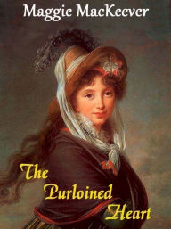 Title: The Purloined Heart, Author: Maggie MacKeever