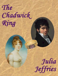 Title: The Chadwick Ring, Author: Julia Jeffries