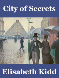 Title: City of Secrets, Author: Elisabeth Kidd