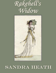 Title: Rakehell's Widow, Author: Sandra Heath