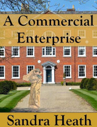 Title: A Commercial Enterprise, Author: Sandra Heath