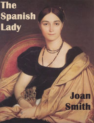 Title: The Spanish Lady, Author: Joan Smith