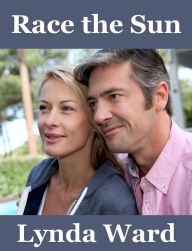 Title: Race the Sun, Author: Lynda Ward