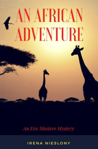 Title: An African Adventure, Author: Irena Nieslony