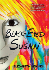 Title: Black Eyed Susan, Author: Elizabeth Leiknes