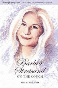 Title: Barbra Streisand: On the Couch, Author: Alma H. Bond