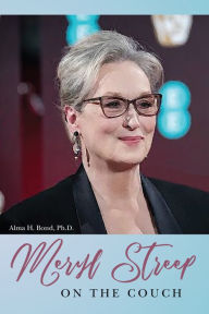 Title: Meryl Streep: On the Couch, Author: Alma H. Bond