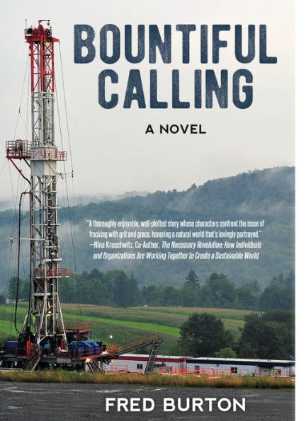 Bountiful Calling: A Novel