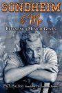 Sondheim & Me: Revealing a Musical Genius