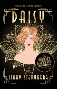 Title: DAISY-GREAT GATSBY: CENTENNIAL EDITION, Author: Libby Sternberg