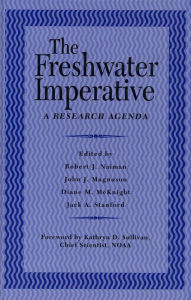 Title: The Freshwater Imperative: A Research Agenda, Author: Robert J. Naiman