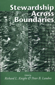Title: Stewardship Across Boundaries, Author: Richard L. Knight