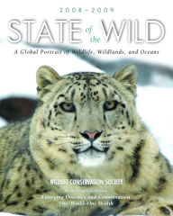 Title: State of the Wild 2008-2009: A Global Portrait of Wildlife, Wildlands, and Oceans, Author: Eva Fearn