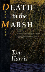 Title: Death in the Marsh, Author: Tom Harris