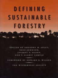 Title: Defining Sustainable Forestry, Author: Greg Aplet