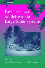 Title: Resilience and the Behavior of Large-Scale Systems, Author: Lance  H. Gunderson