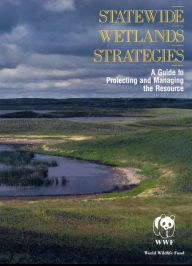 Title: Statewide Wetlands Strategies, Author: World Wildlife Fund